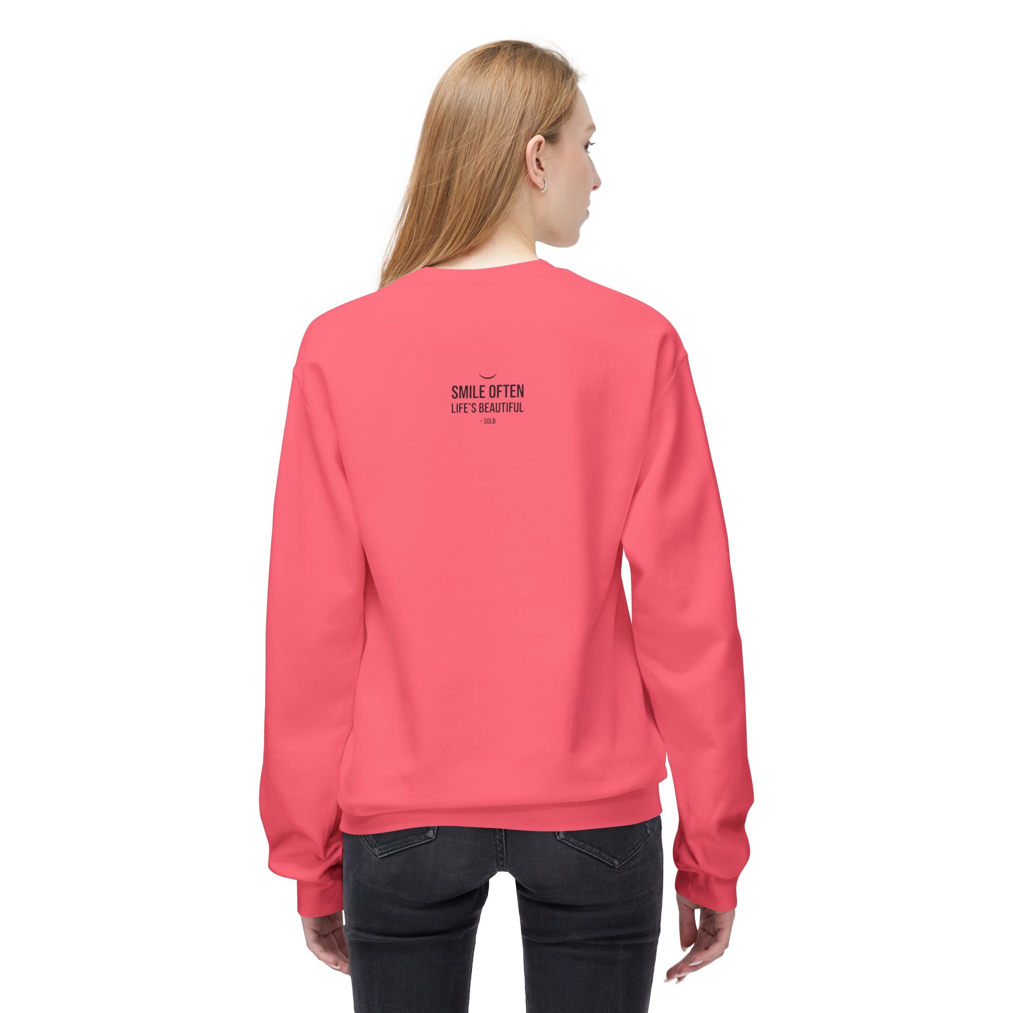 Smile Often  "Life's Beautiful" Inspirational Pullover