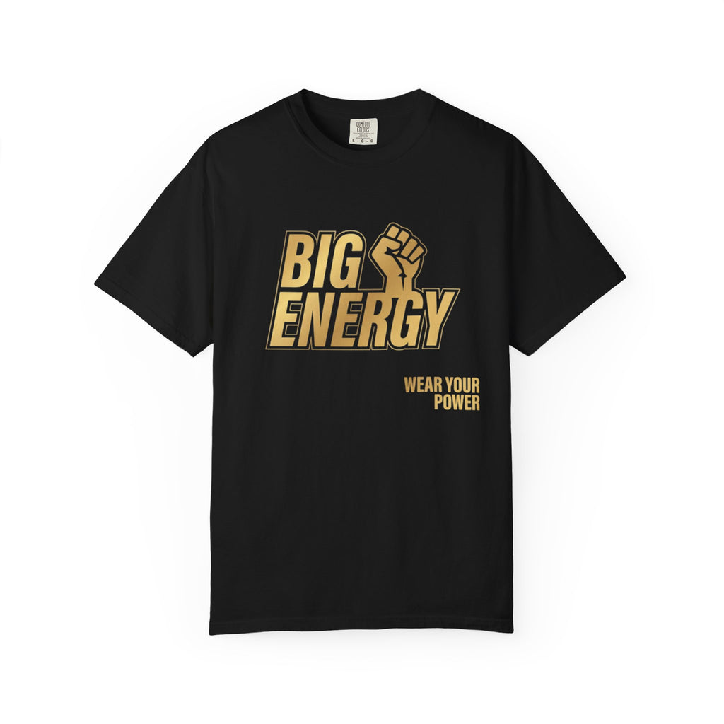 Big Energy T-shirt - Wear Your Power