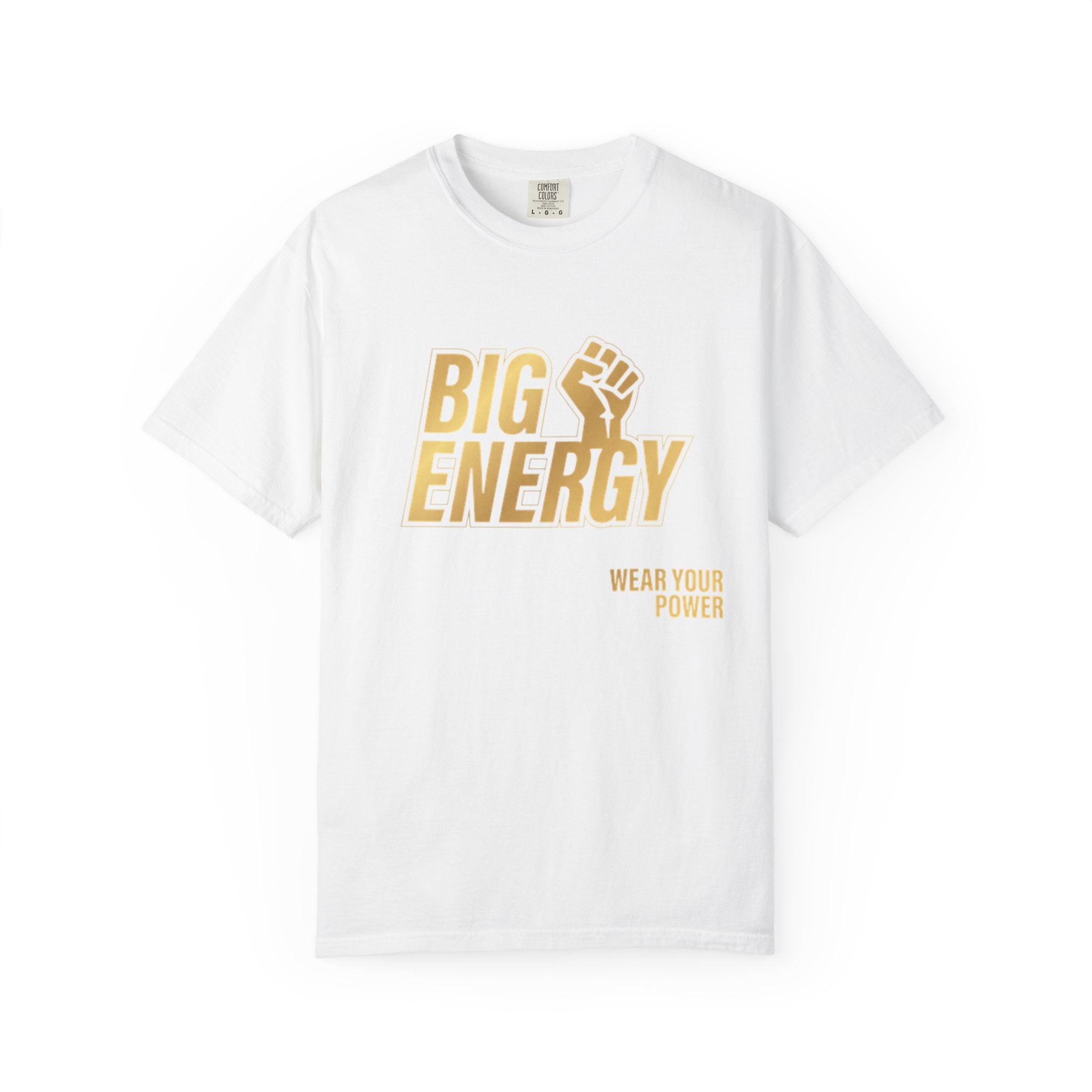 Big Energy T-shirt - Wear Your Power