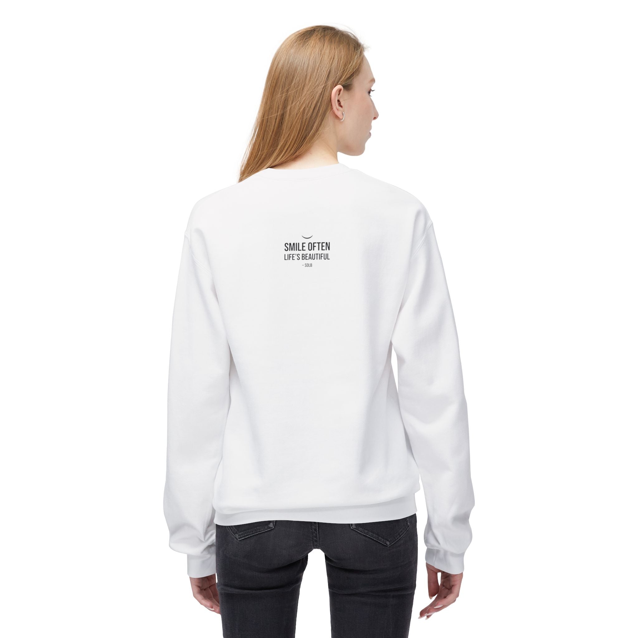 Smile Often  "Life's Beautiful" Inspirational Pullover