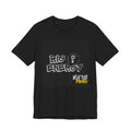 Big Energy Special fits T-Shirt — 'Wear Your Power'