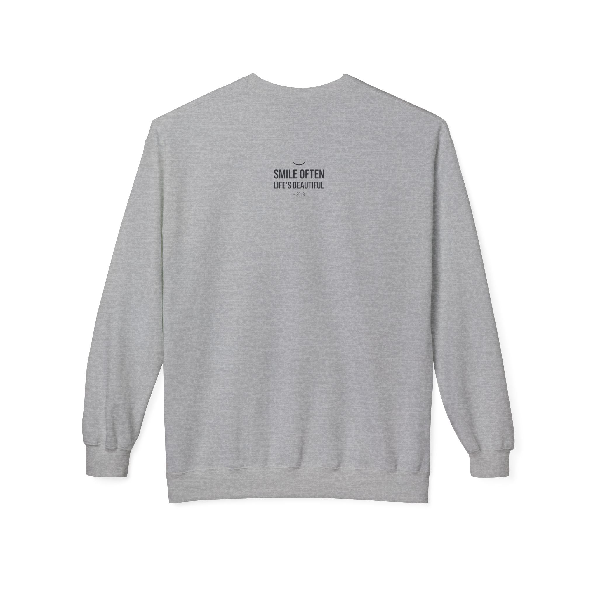 Smile Often  "Life's Beautiful" Inspirational Pullover