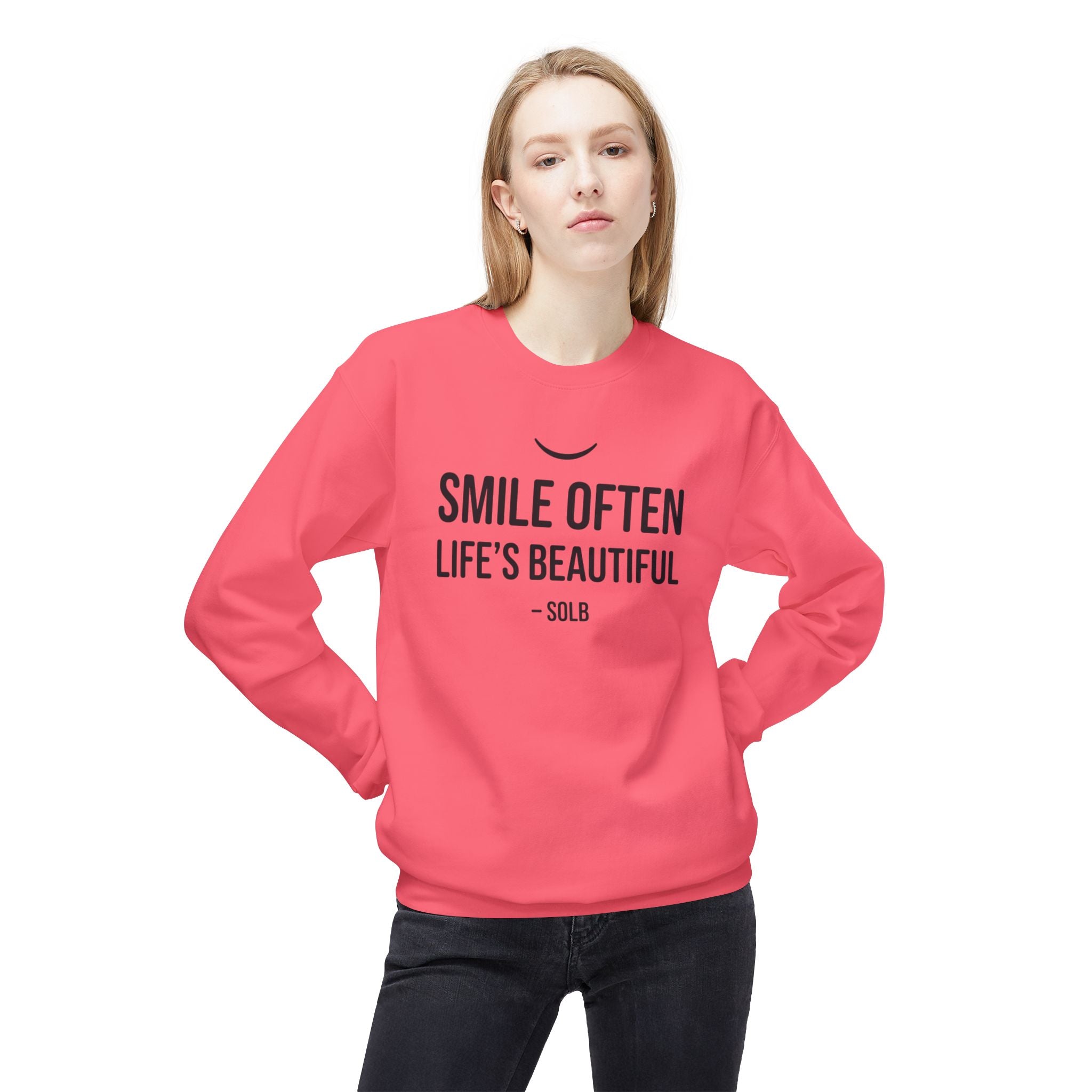 Smile Often  "Life's Beautiful" Inspirational Pullover