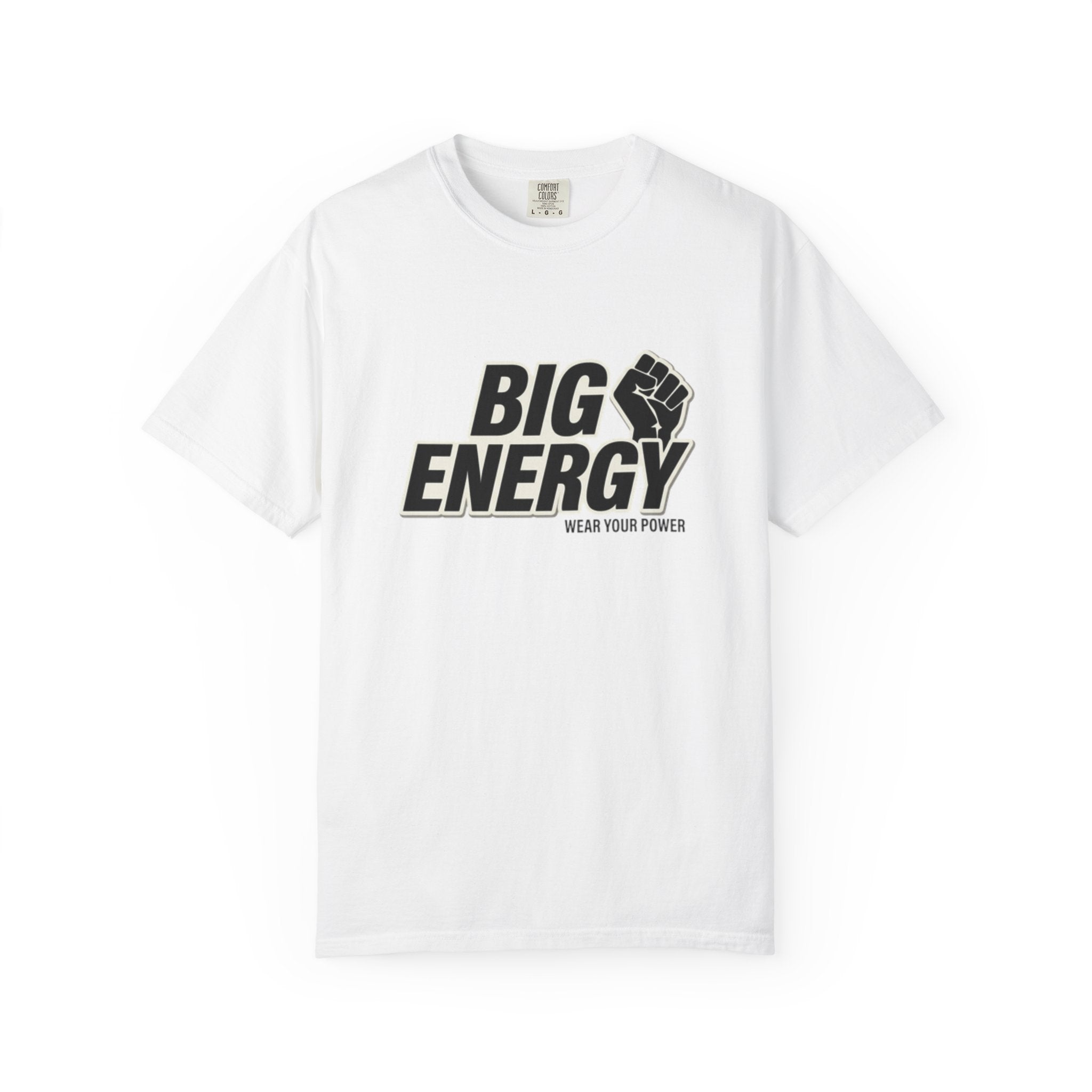 Big Energy T-shirt - Wear Your Power