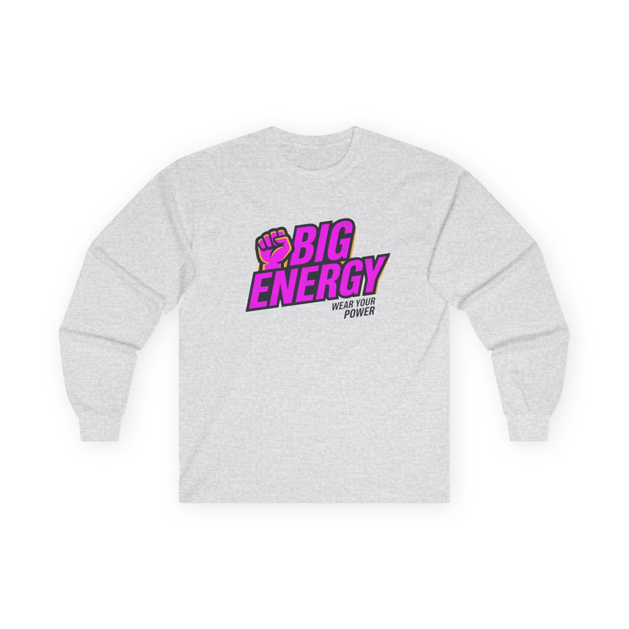 Big Energy Long Sleeve Tee — Retro Bold Graphic "Bigger Your Power"