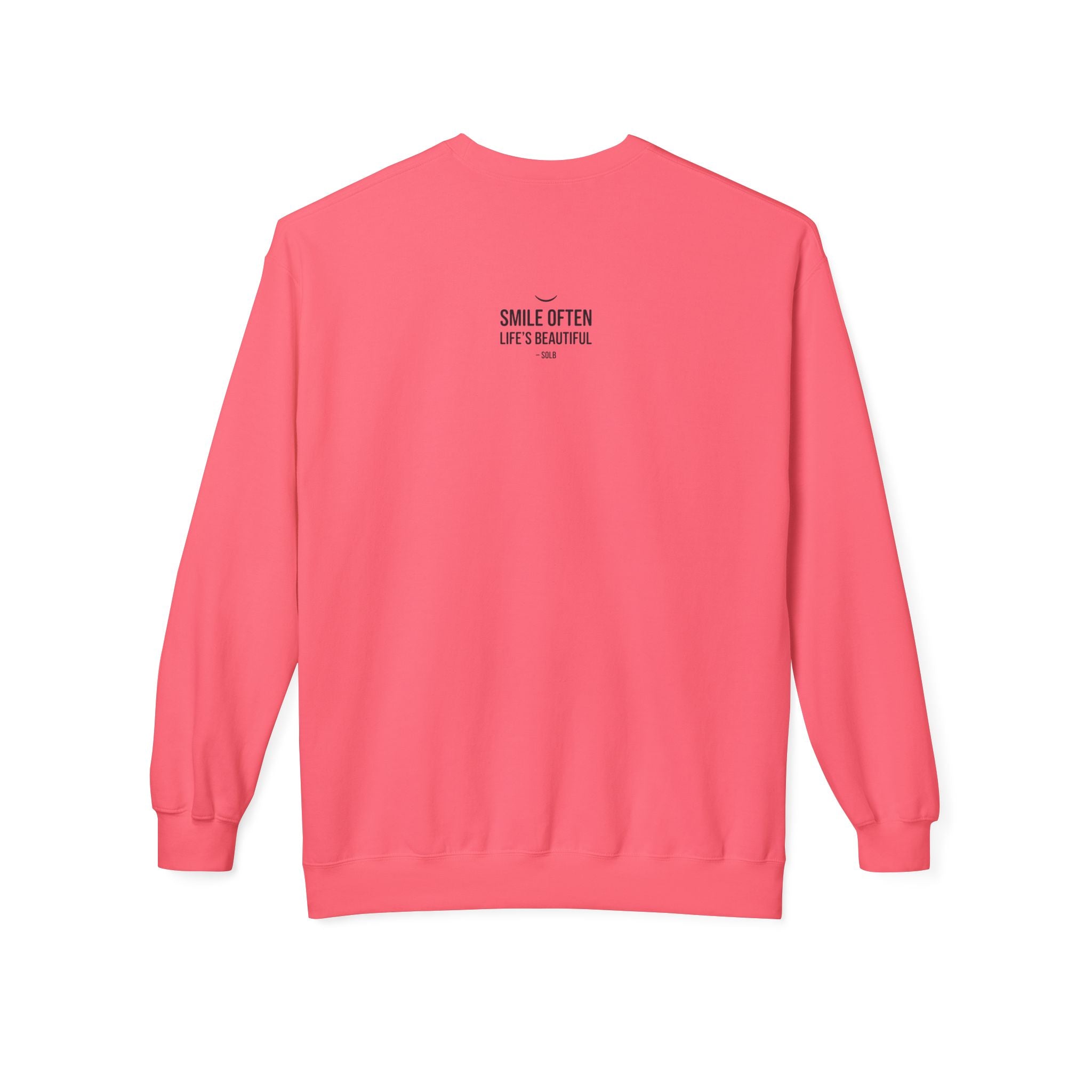 Smile Often  "Life's Beautiful" Inspirational Pullover