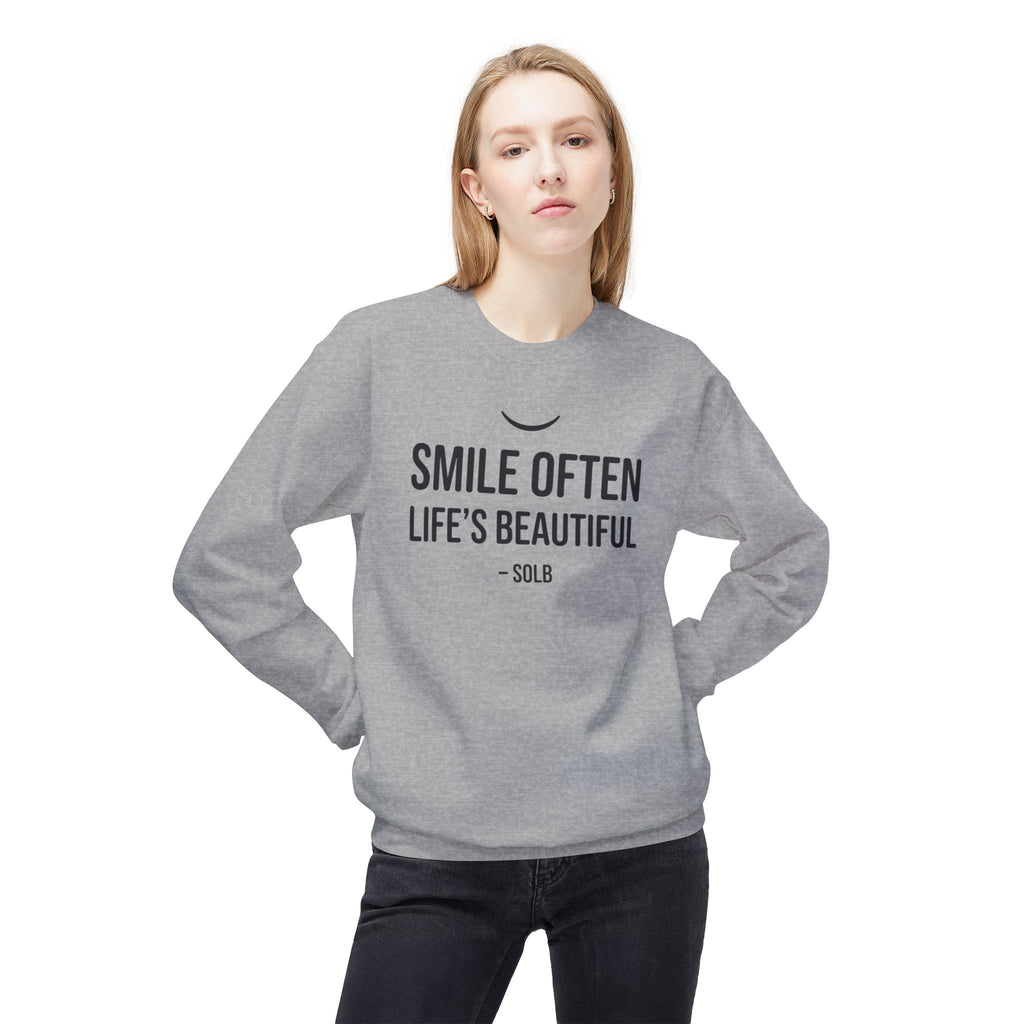 Smile Often  "Life's Beautiful" Inspirational Pullover
