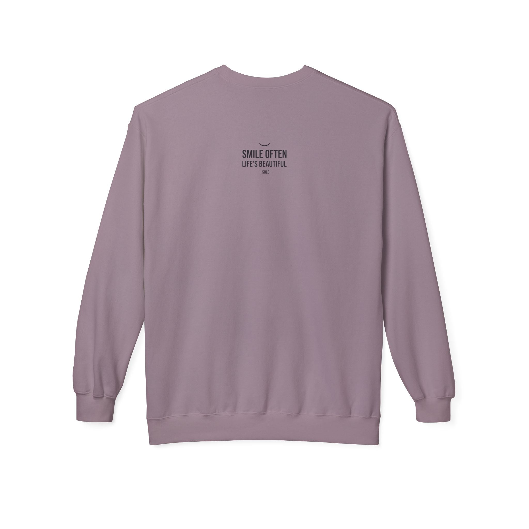 Smile Often  "Life's Beautiful" Inspirational Pullover