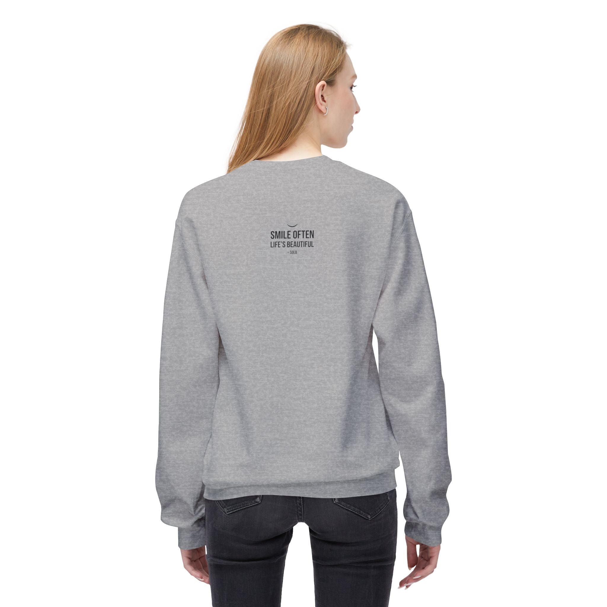 Smile Often  "Life's Beautiful" Inspirational Pullover