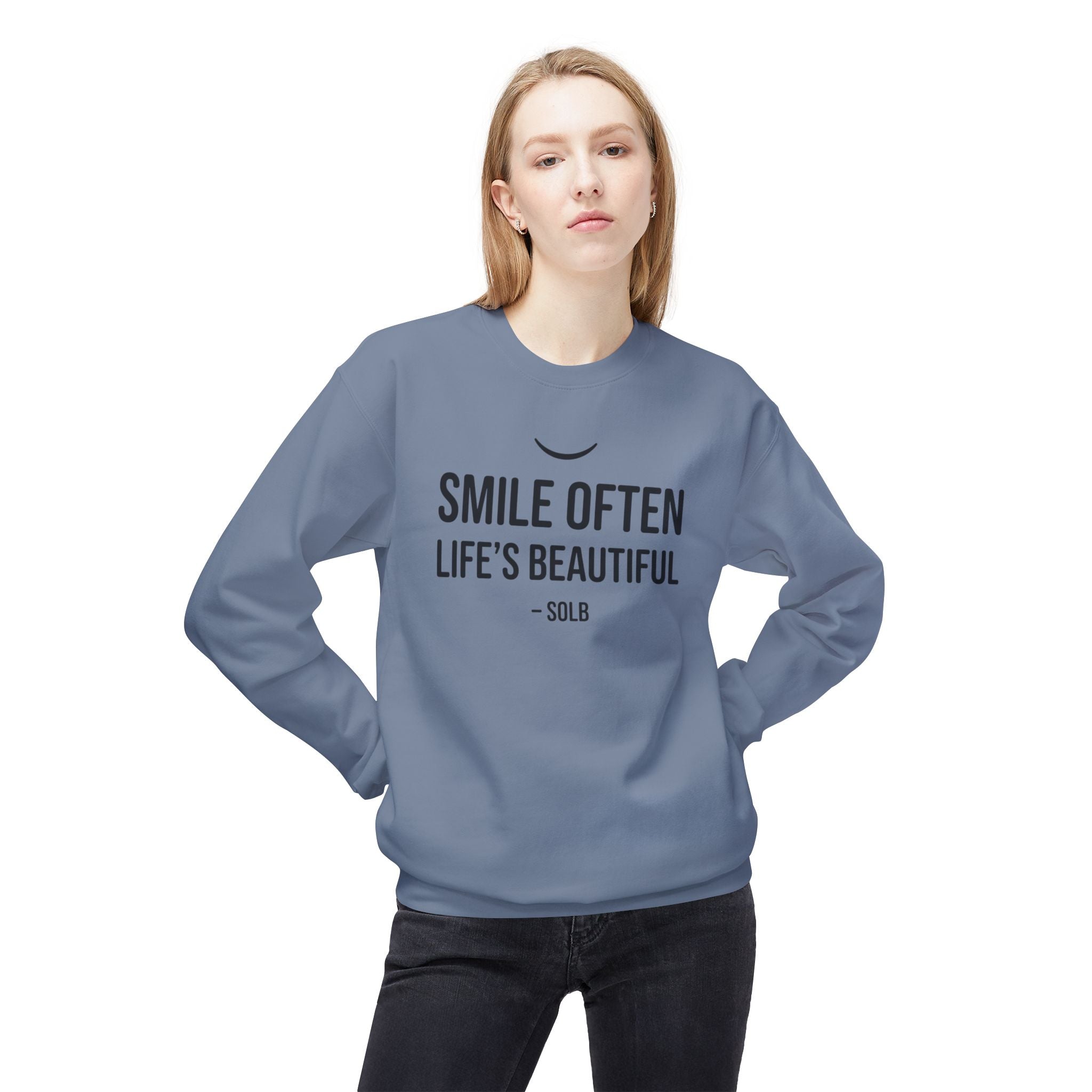 Smile Often  "Life's Beautiful" Inspirational Pullover